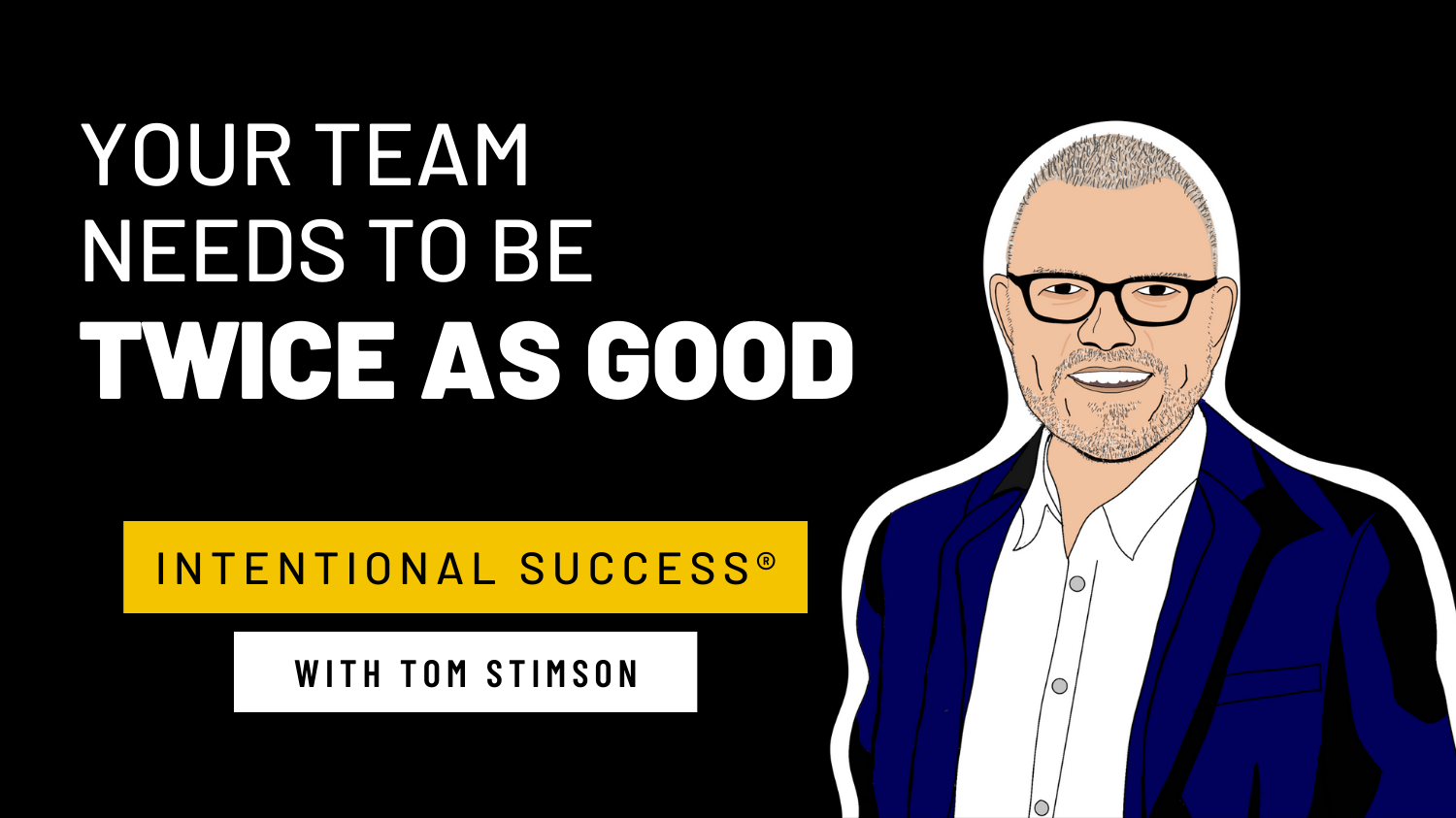 Featured Image: Your Team Needs to be Twice as Good