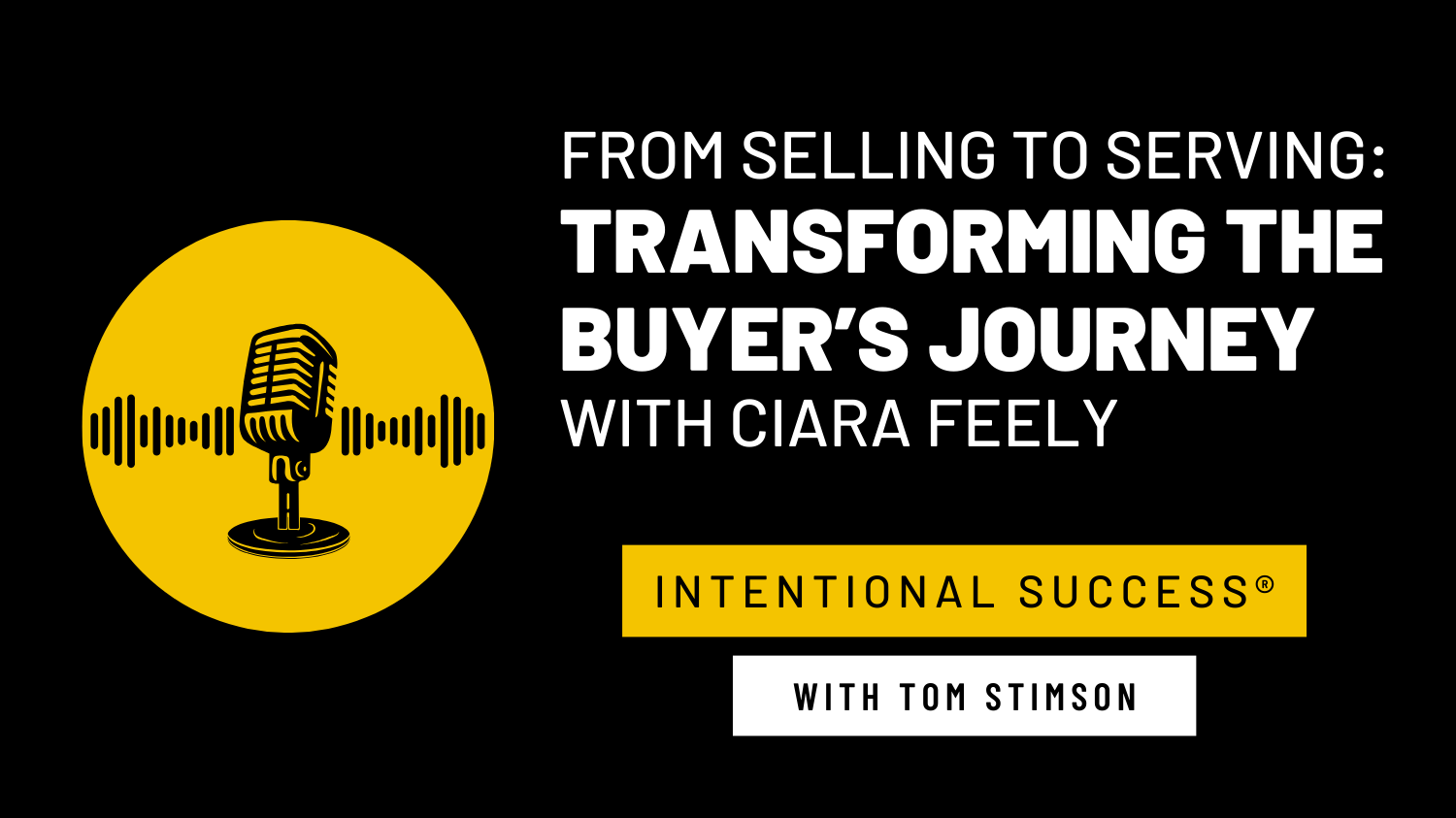 PC Ep #28: The Buyer’s Journey with Ciara Feely