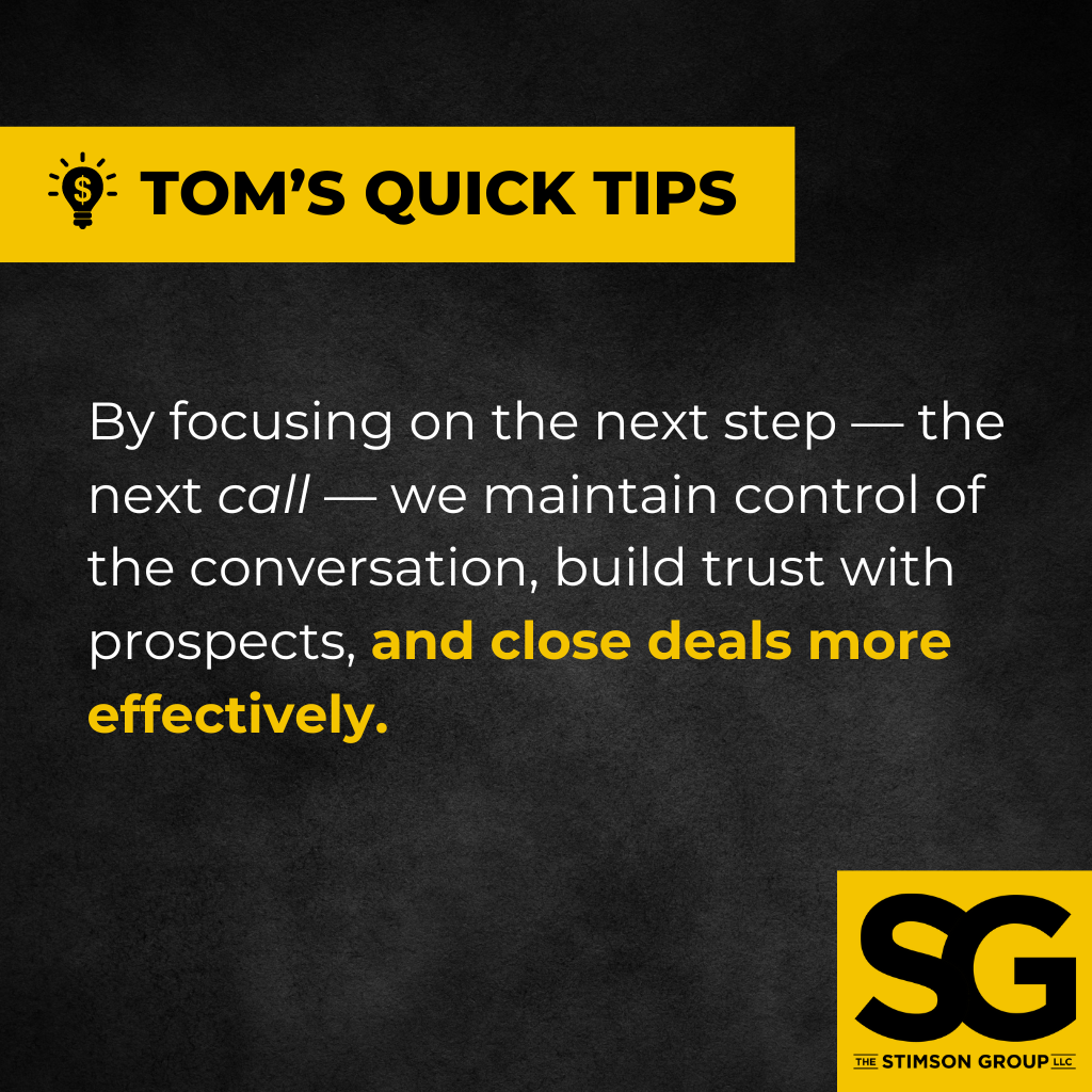 Quote: Stop Closing the Deal (Just Get to the Next Step)