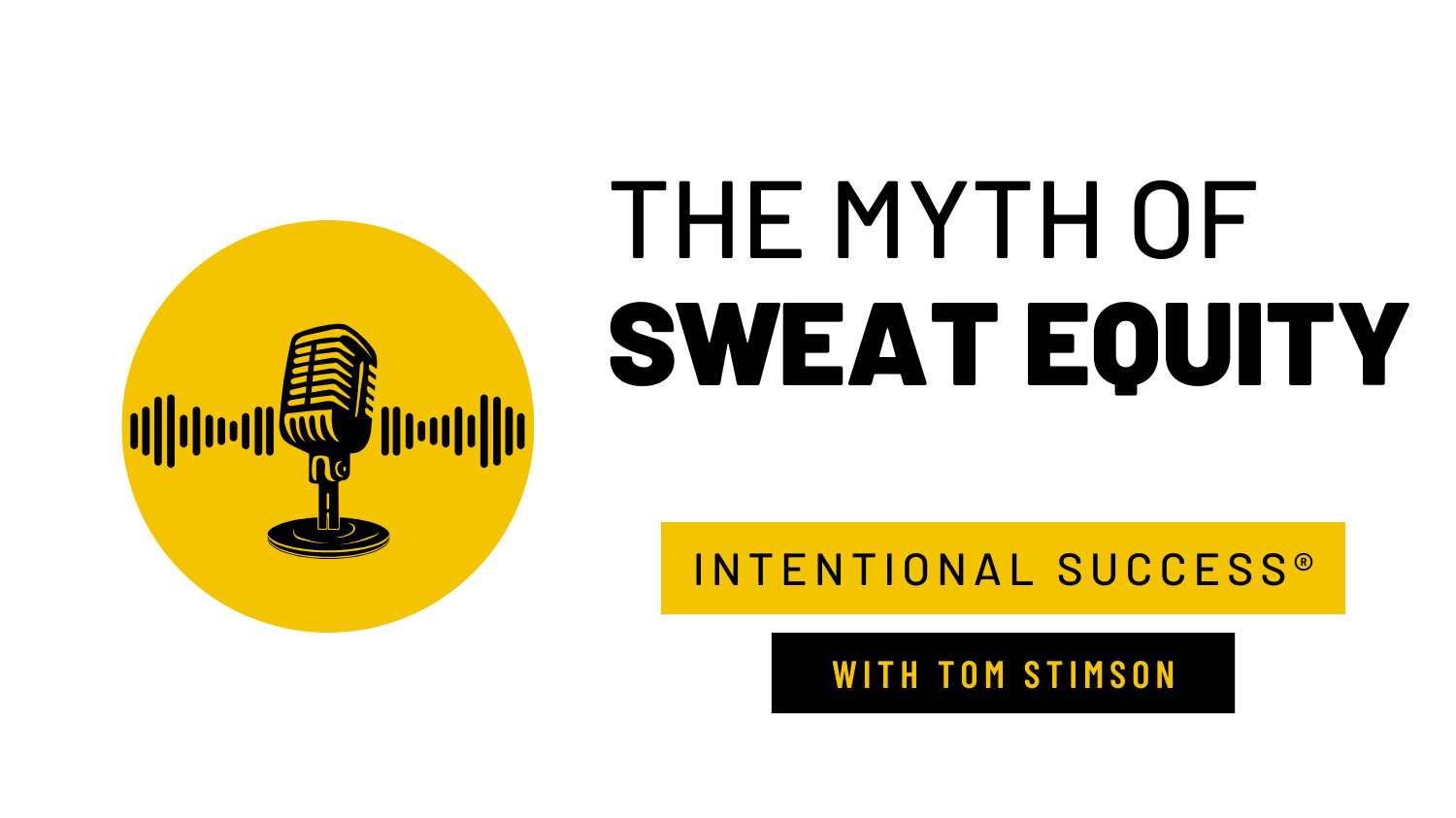 The Myth of Sweat Equity