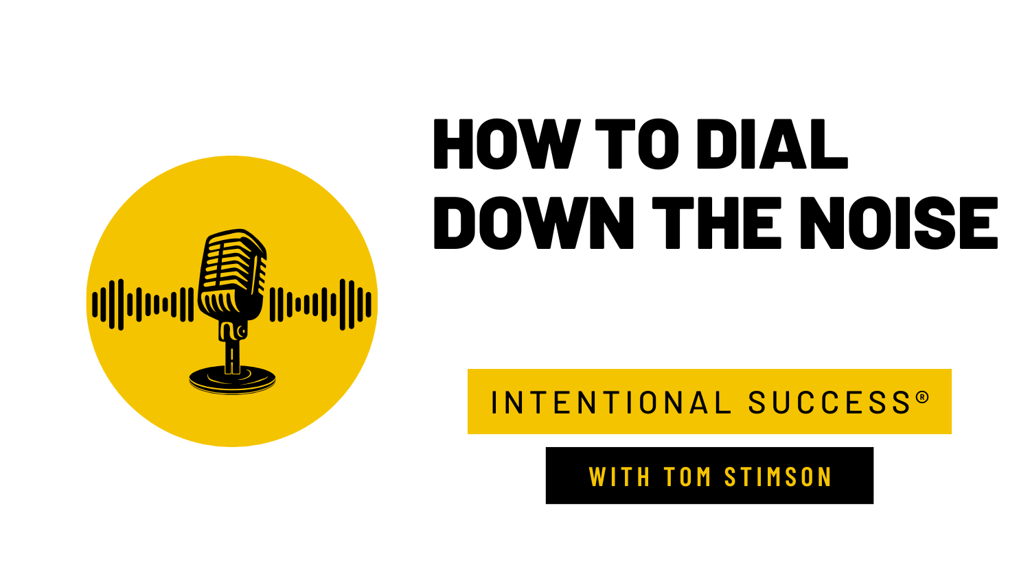 How to Dial Down the Noise