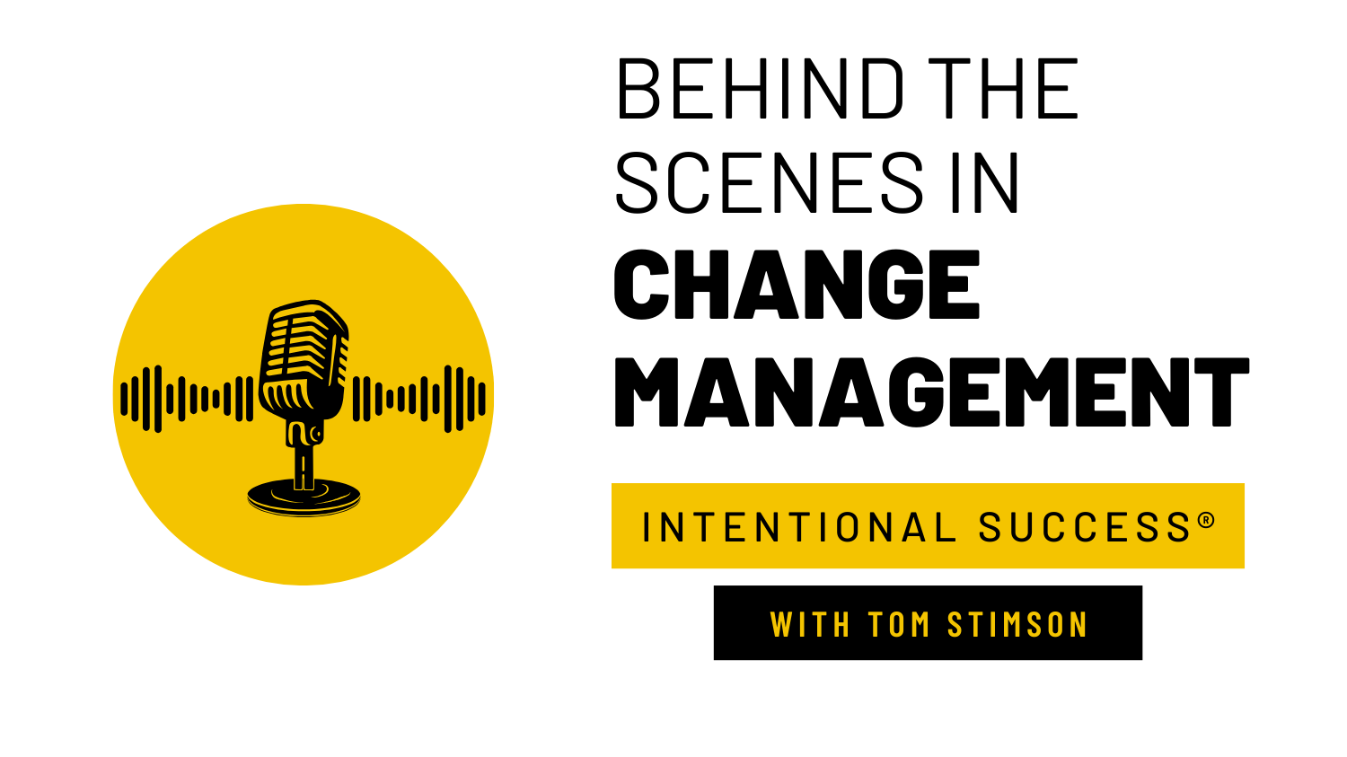 Behind the Scenes in Change Management