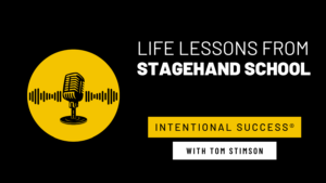 Life Lessons From Stagehand School