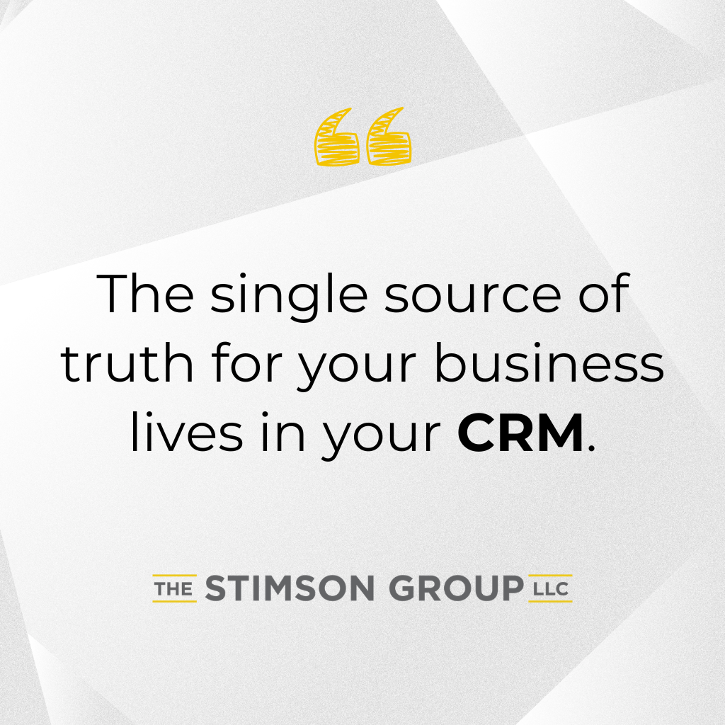 Make Your CRM the Single Source of Truth - The Stimson Group