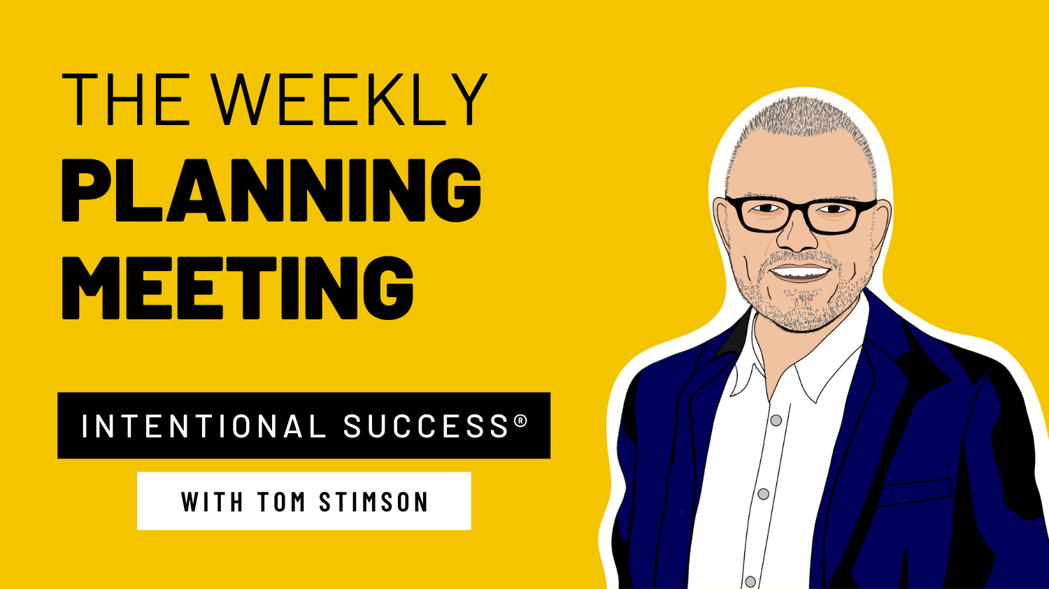 The Weekly Planning Meeting