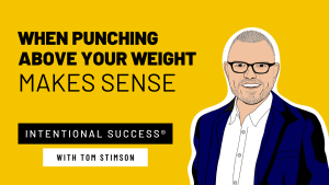 When Punching Above Your Weight Makes Sense