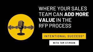 Featured Image: Ep #158: Where Your Sales Team Can Add More Value In The RFP Process